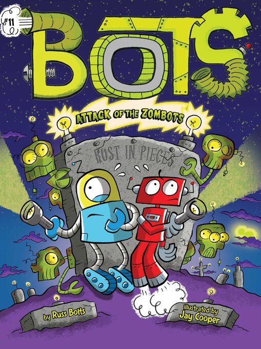 Title details for Attack of the ZomBots! by Russ Bolts - Available